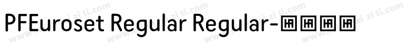 PFEuroset Regular Regular字体转换